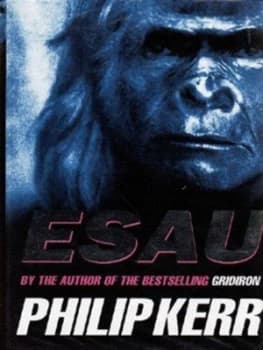 Esau by Philip Kerr Hardback