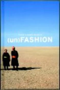 unfashion. by Tibor Kalman Hardback