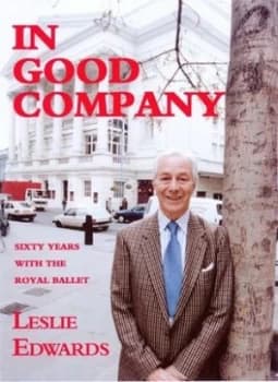In Good Company by Leslie Edwards and Graham Bowles Hardback