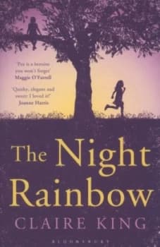 The Night Rainbow by Claire King Paperback