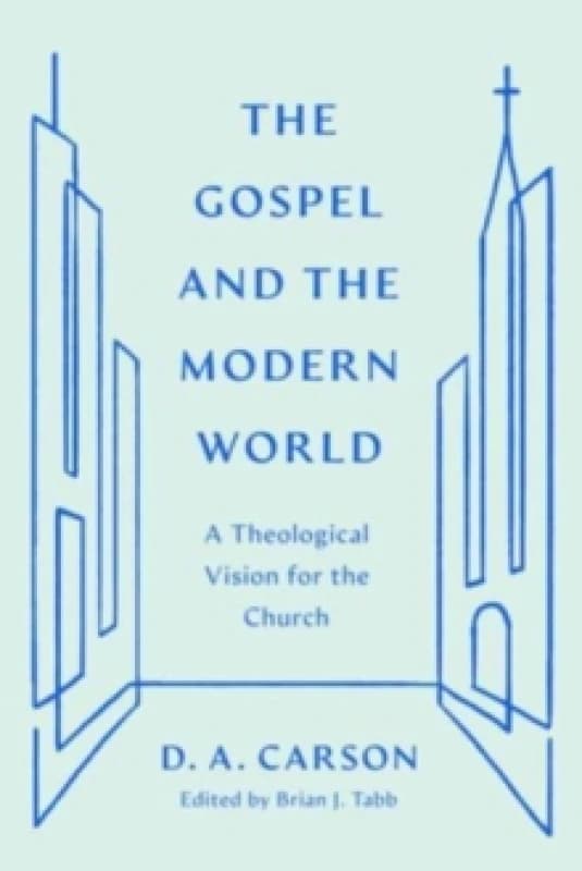 The Gospel and the Modern World Paperback / softback