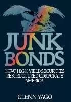 Junk Bonds by Glenn Yago