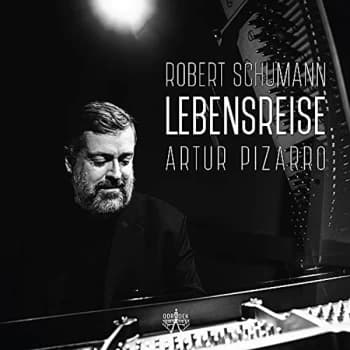 Artur Pizarro - Robert Schumann: Lebensreise CD