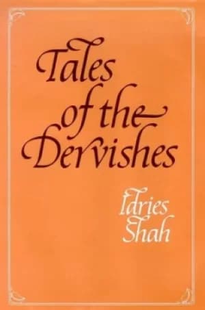 Tales of the dervishes by Idries Shah