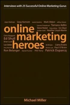 Online Marketing Heroes by Michael Miller Hardback