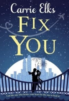 Fix You by Carrie Elks Paperback