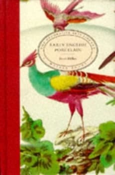 Early English Porcelain by Bevis Hillier Book