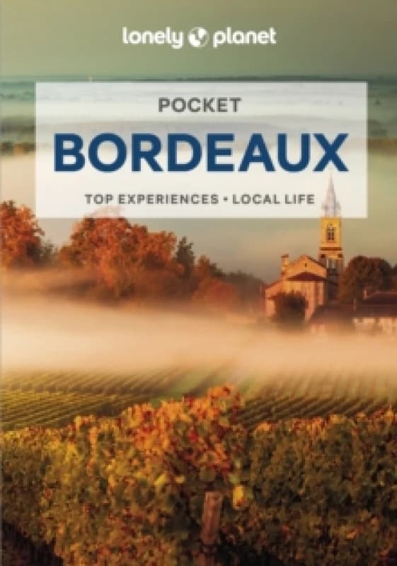Lonely Planet Pocket Bordeaux Paperback / softback