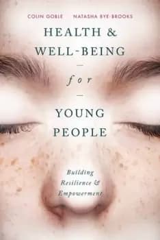 Health and well-being for young people by Colin Goble