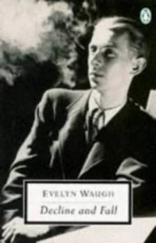 Decline and Fall by Evelyn Waugh Paperback