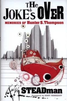 The Jokes Over by Ralph Steadman Hardback