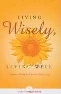 living wisely living well