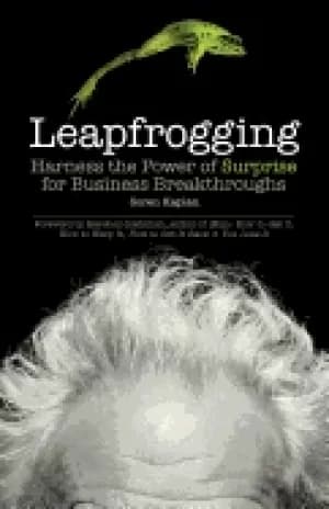 leapfrogging harness the power of surprise for business breakthroughs