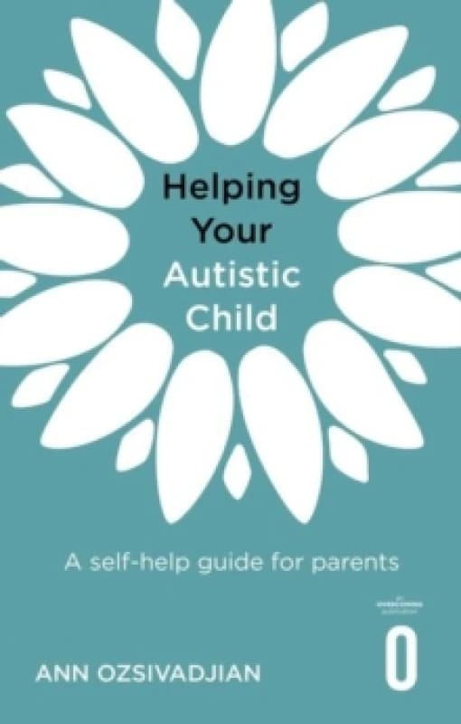Helping Your Autistic Child : A self-help guide for parents Paperback / softback