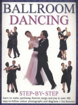 Ballroom Dancing Step-by-Step by Paul Bottomer Book