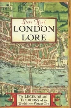 London Lore by Steve Roud Hardback