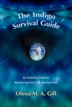 The Indigo Survival Guide by Olena M a Gill Paperback