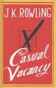 The Casual Vacancy by J.K. Rowling Hardback