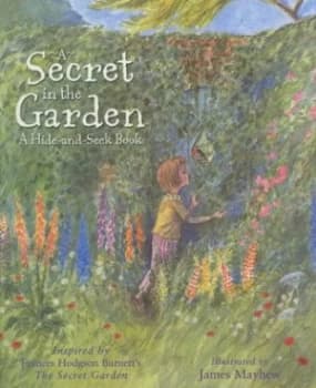 A Secret in the Garden by James Mayhew Hardback