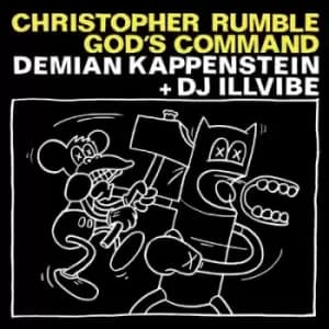 Christopher Rumble - Gods Command by Demian Kappenstein & DJ Illvibe CD Album