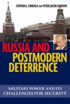 Russia and Postmodern Deterrence by Stephen J. Cimbala Paperback