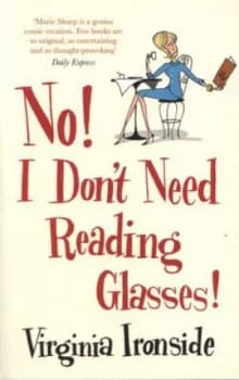 No Dont Need Reading Glasses by Virginia Ironside Paperback