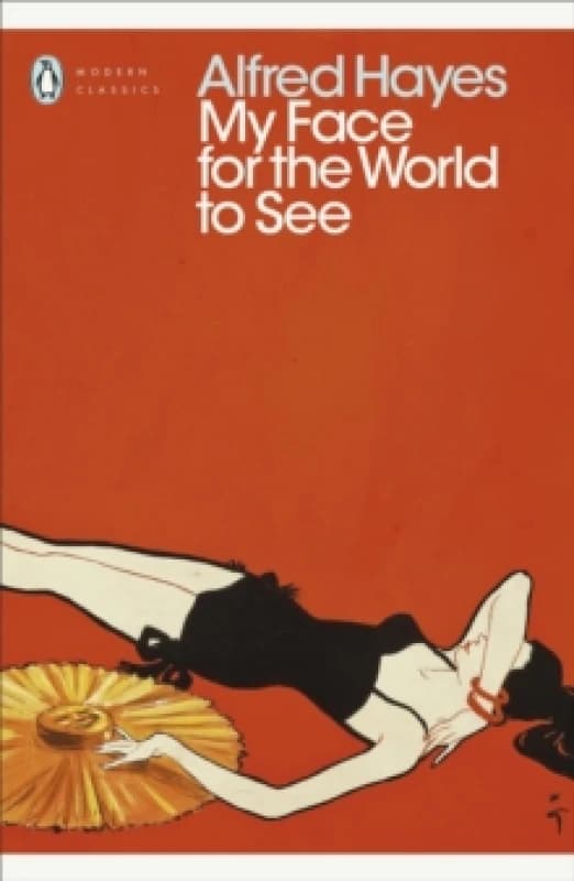 My Face for the World to See. Paperback. By Alfred Hayes Books