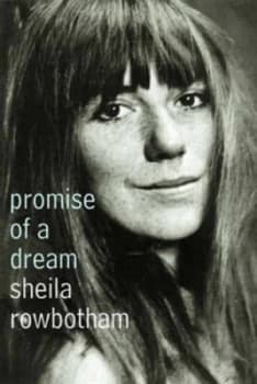 Promise of a Dream by Sheila Rowbotham Hardback
