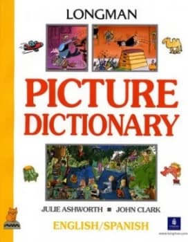 Longman Picture Dictionary English - Spanish by Julie Ashworth Book
