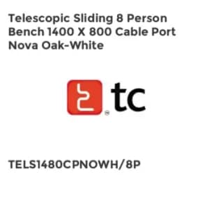 TC Group Telescopic Sliding 8 Person Bench 1400 x 800 Cable Port Nova Oak-White