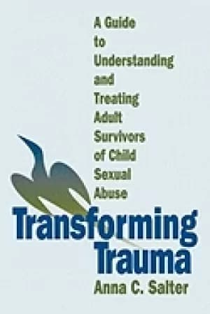 transforming trauma a guide to understanding and treating adult survivors o