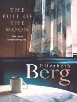 The pull of the moon - Elizabeth Berg - Paperback - Used