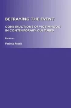 Betraying the Event by Fatima Festic Hardback