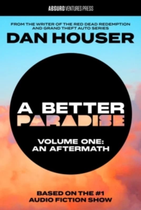 A BETTER PARADISE : Volume One (An Aftermath) (Adapted) Hardback