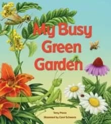 My Busy Green Garden