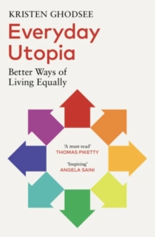 Everyday Utopia : Better Ways of Living Equally Paperback / softback