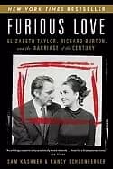 furious love elizabeth taylor richard burton and the marriage of the centur