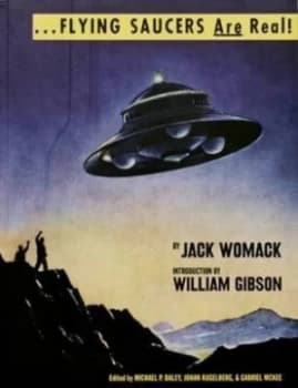 Flying Saucers Are Real by Jack Womack Paperback