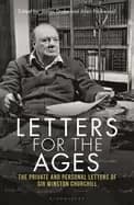 letters for the ages winston churchill the private and personal letters