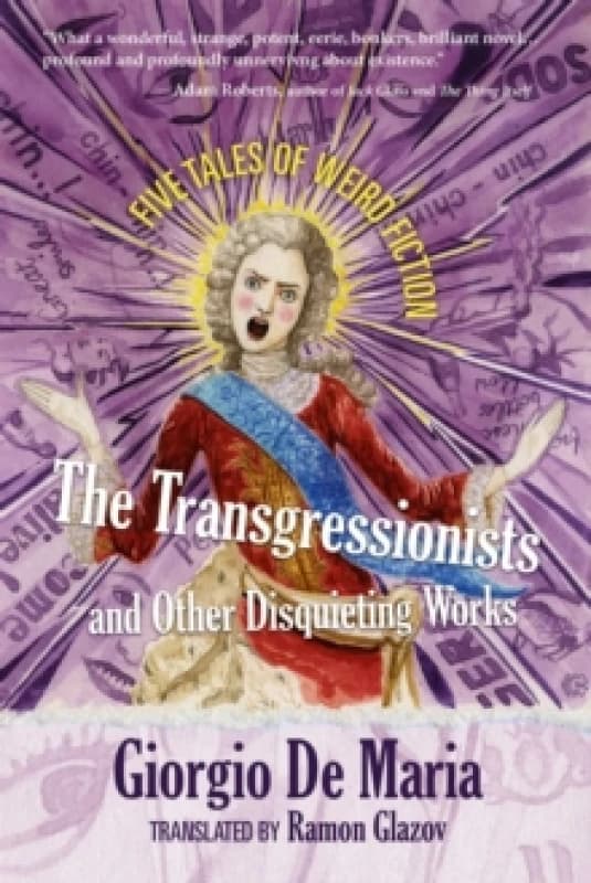 The Transgressionists and Other Disquieting Works : Five Tales of Weird Fiction Paperback / softback