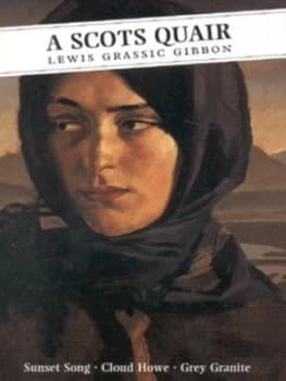 A Scots Quair by Lewis Grassic Gibbon and Thomas Crawford Paperback