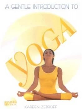 A Gentle Introduction to Yoga by Kareen Zebroff Book