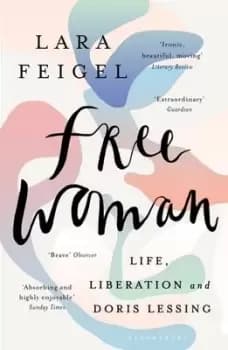 Free woman by Lara Feigel