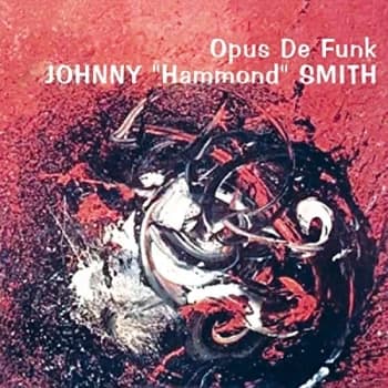 Johnny Hammond Smith - Opus De Funk CD