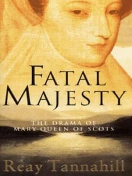 Fatal Majesty by Reay Tannahill Paperback