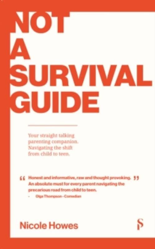 Not a Survival Guide. Paperback. By Nicole Howes Books