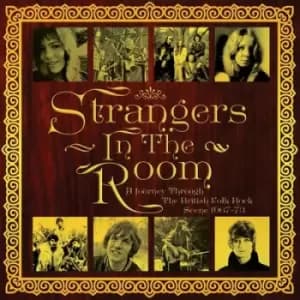 Strangers in the Room A Journey Through the British Folk Rock Scene 1967-73 by Various Artists CD Album