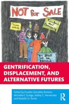 Gentrification Displacement and Alternative Futures