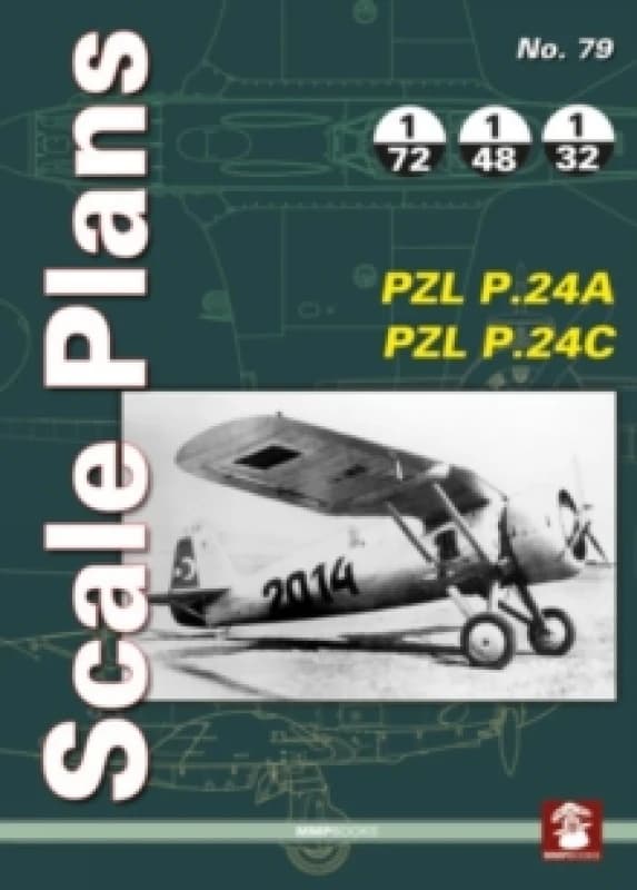 Scale Plans No. 79 Pzl P.24a & Pzl P.24c Paperback / softback
