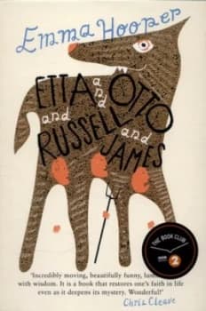 Etta and Otto and Russell and James by Emma Hooper Hardback